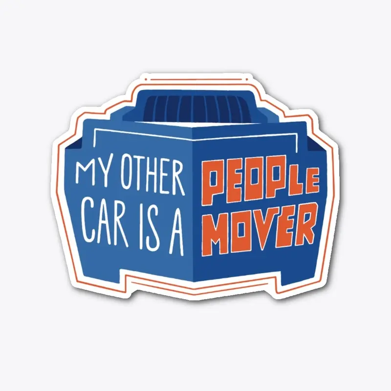 My Other Car is a People Mover